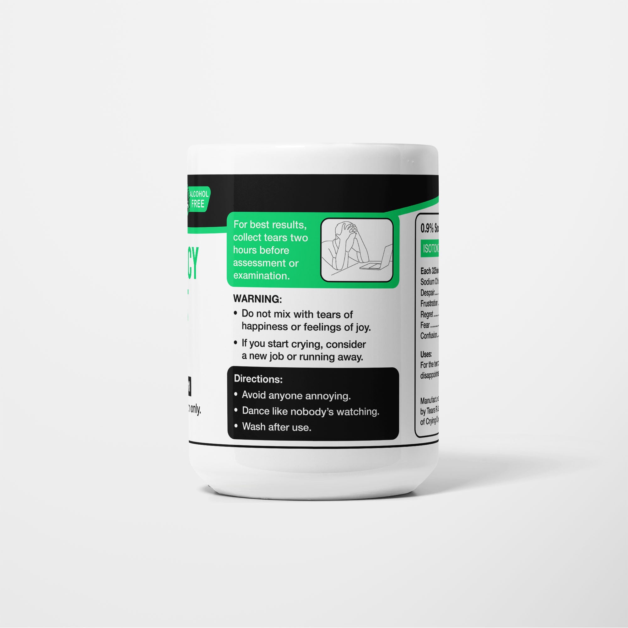Reverse of the 15oz Pharmacy Student Tears mug: warning panel reading do not mix with tears of happiness or feelings of joy, with directions to avoid anyone annoying and wash after use