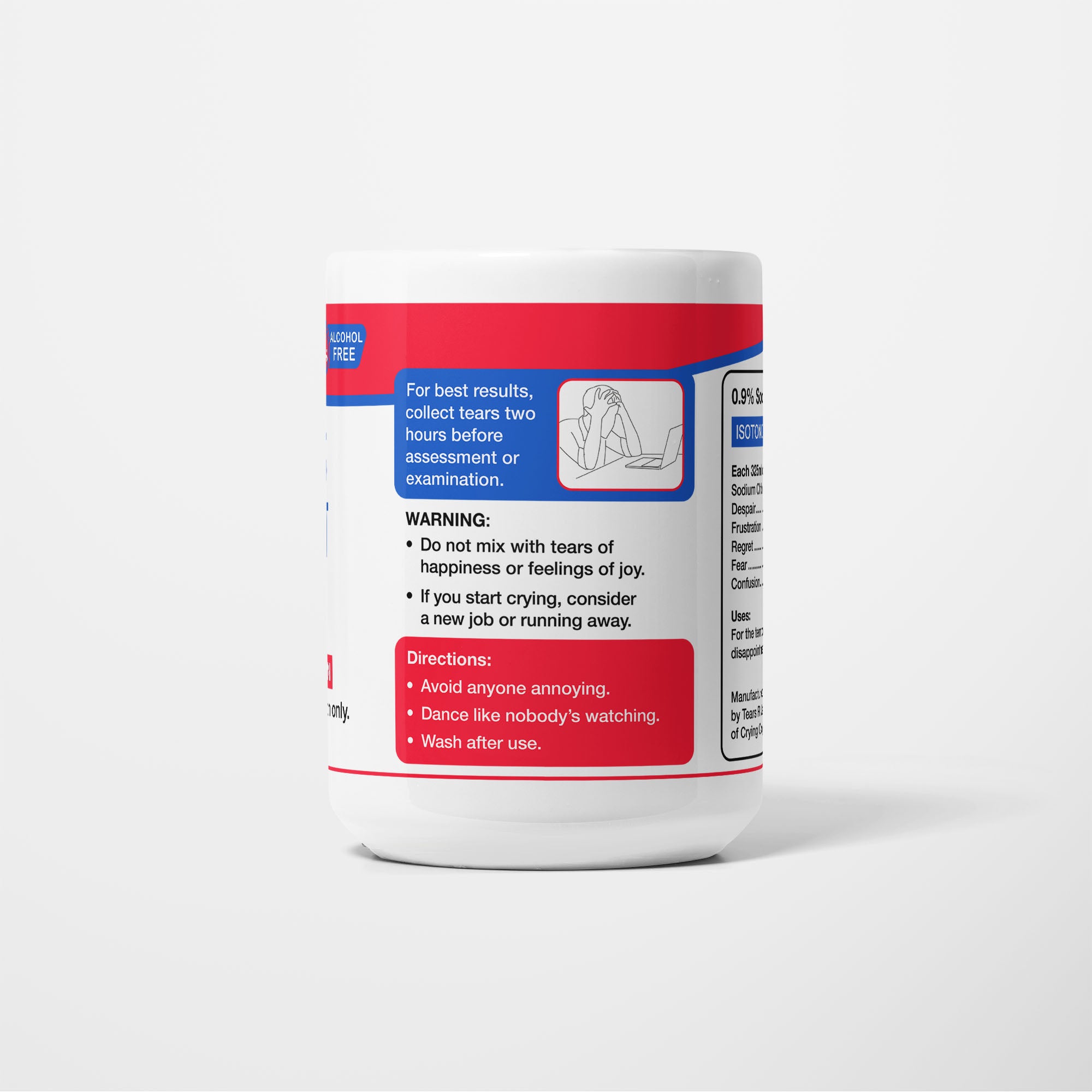 Reverse of the 15oz Politics Student Tears mug: warning panel reading do not mix with tears of happiness or feelings of joy, with directions to avoid anyone annoying and wash after use