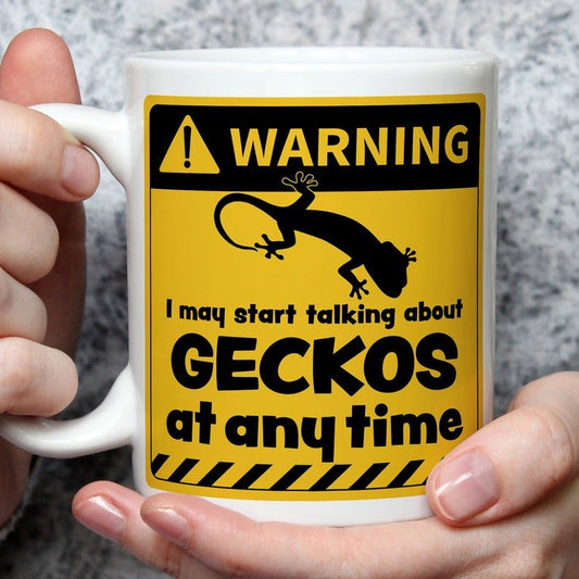 Warning! I May Start Talking About Geckos at Any Time Mug