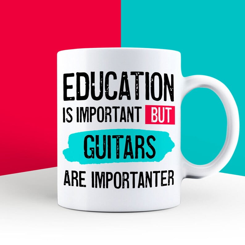 Education is Important but Guitars are Importanter Mug